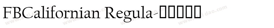 FBCalifornian Regula字体转换